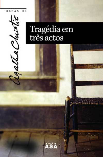 Tragédia em Três Actos (Hercule Poirot, #11)