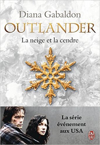 La neige et la cendre (Outlander, #6)