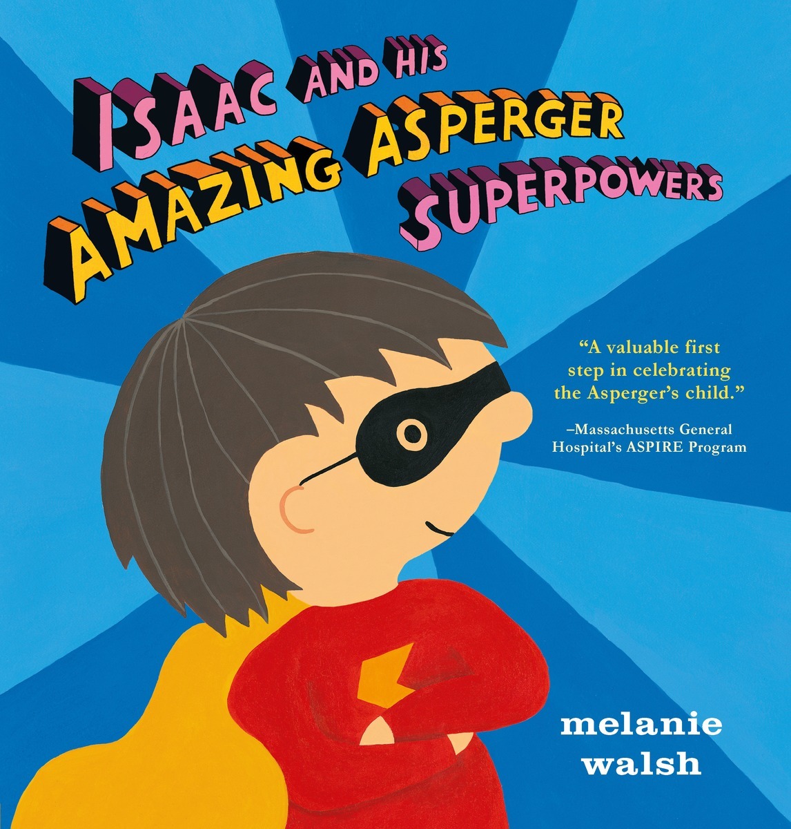 Isaac and His Amazing Asperger Superpowers!