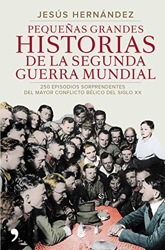 Pequeñas grandes historias de la segunda guerra mundial book cover
