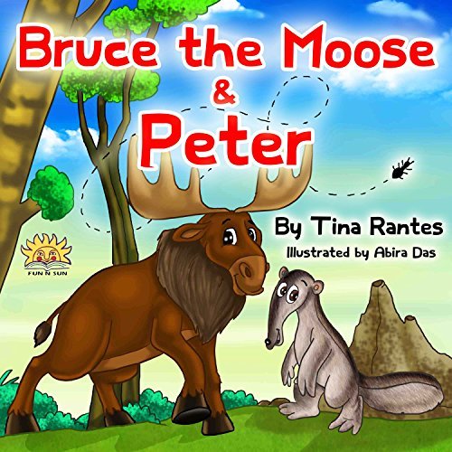Bruce the Moose & Peter by Tina Rantes | Goodreads