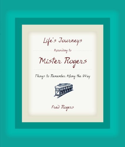 Life's Journeys According to Mister Rogers book cover