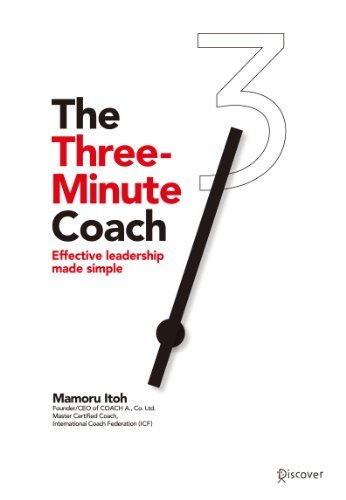 The Three-Minute Coach: Effective leadership made simple
