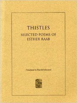 Thistles: Poems of Esther Raab by Esther Raab | Goodreads