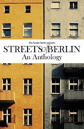 Streets of Berlin: An Anthology by The Reader Berlin | Goodreads