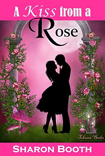 A Kiss From a Rose