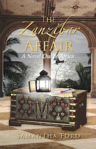 The Zanzibar Affair: A Novel Out of Africa
