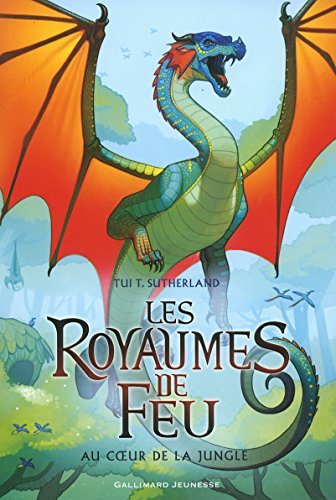 Au cœur de la jungle (Les Royaumes de Feu #3)