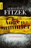 Der Augensammler (Der Augensammler, #1)