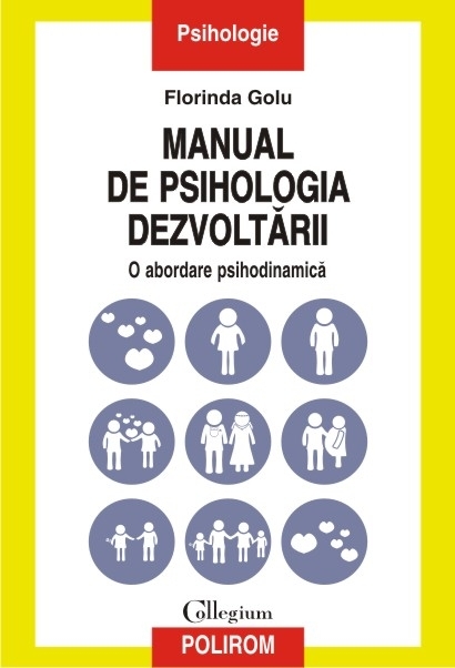 Manual de psihologia dezvoltării: o abordare psihodinamică
