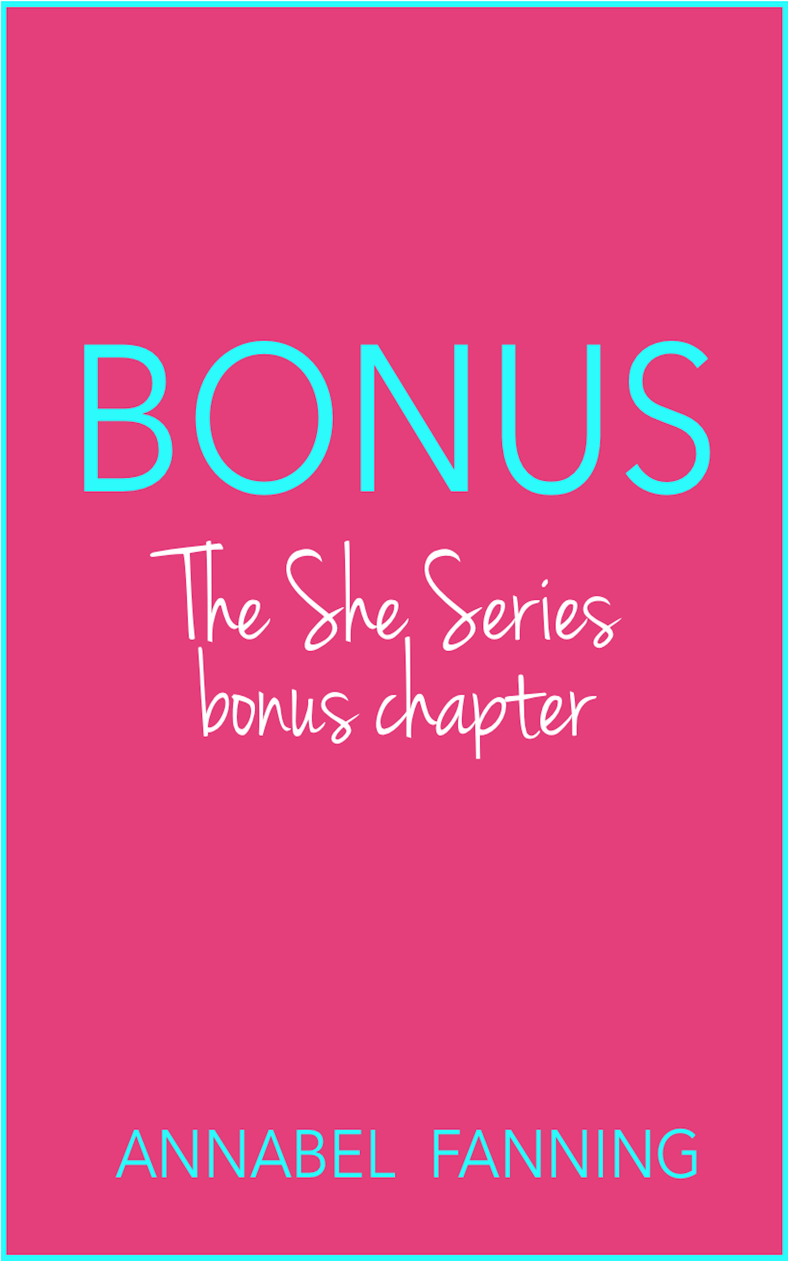 BONUS: The She Series bonus chapter by Annabel Fanning | Goodreads