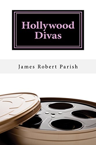 Hollywood Divas: The Good, the Bad, and the Fabulous