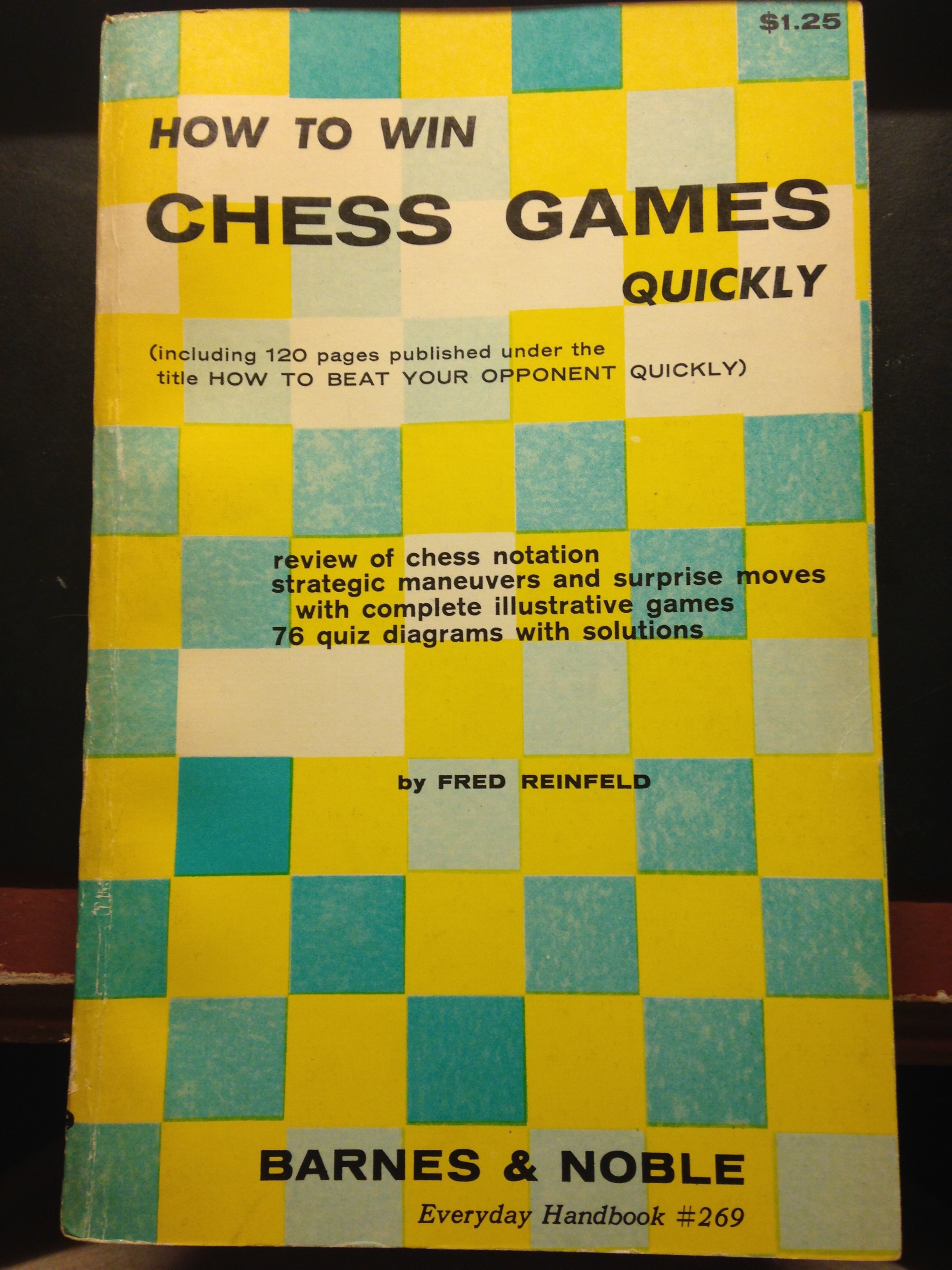 How to Win Chess Games Quickly by Fred Reinfeld Goodreads