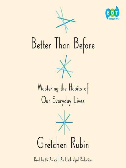 Better Than Before: Mastering the Habits of Our Everyday Lives