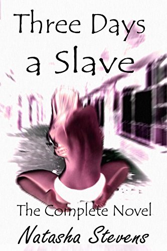 Three Days a Slave
