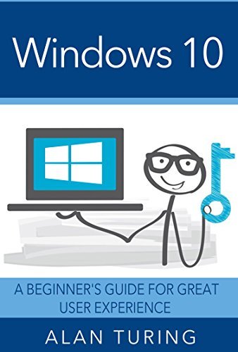 Windows 10: A Beginner's Guide For Great User Experience by Alan M ...