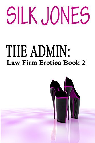 The Admin: Law Firm Masters Series, Book 2