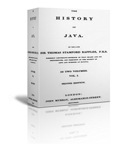 The History of Java, v. 1-2 by Thomas Stamford Raffles | Goodreads