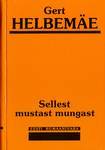 Sellest Mustast Mungast