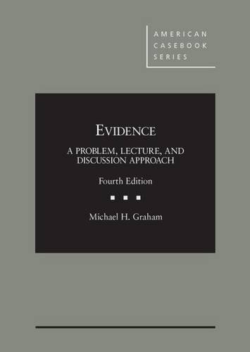 Evidence: Problem, Lecture, and Discussion Approach by Michael Graham ...
