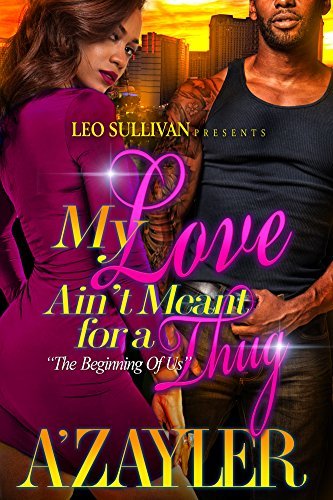 My Love Ain't Meant For A Thug book cover