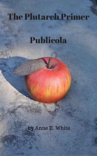 The Plutarch Primer: Publicola