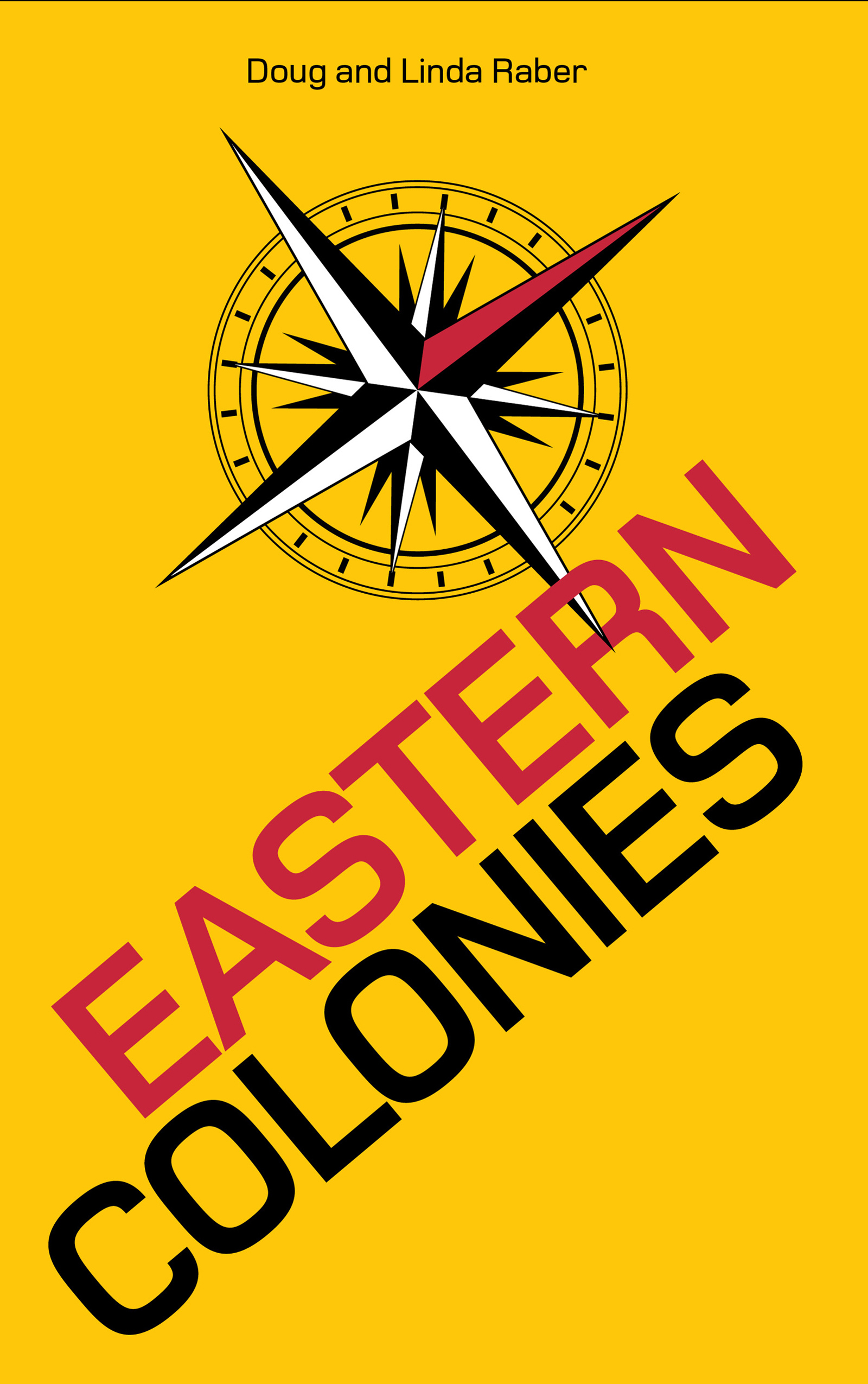 Doug Raber Eastern Colonies by Doug and Linda Raber | Goodreads