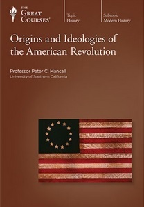 Origins and Ideologies of the American Revolution