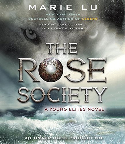 The Rose Society (The Young Elites, #2)
