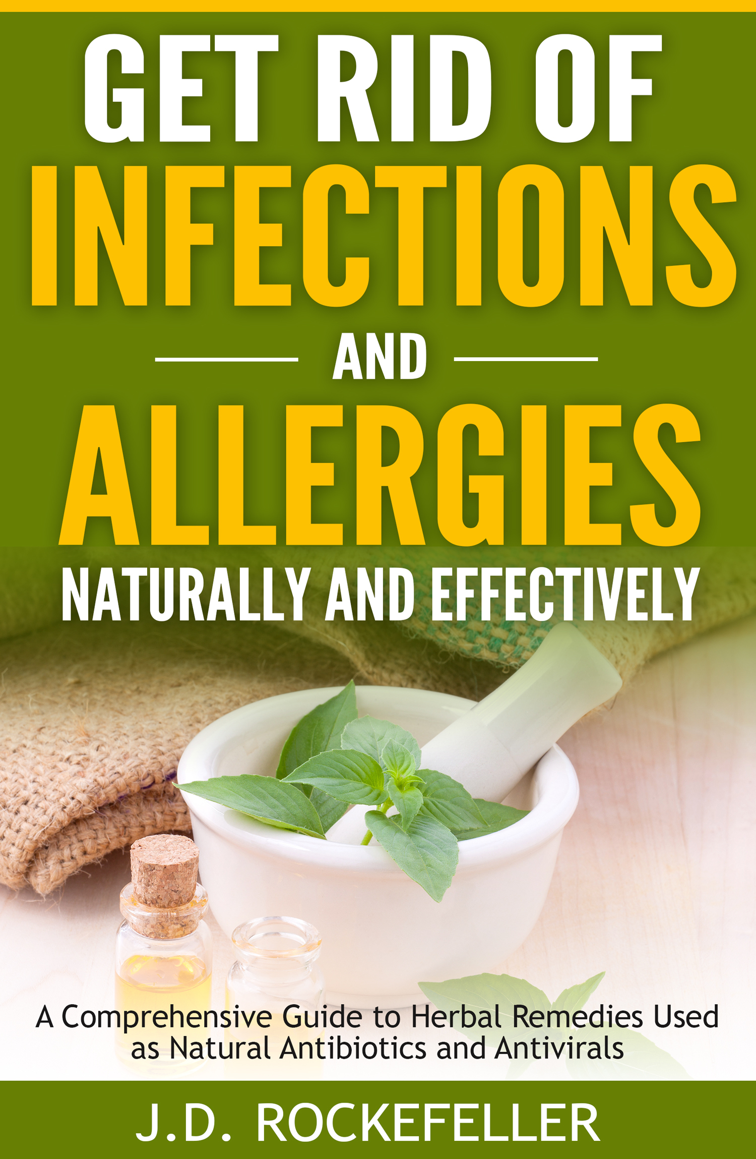 Get Rid of Infections and Allergies Naturally and Effectively A