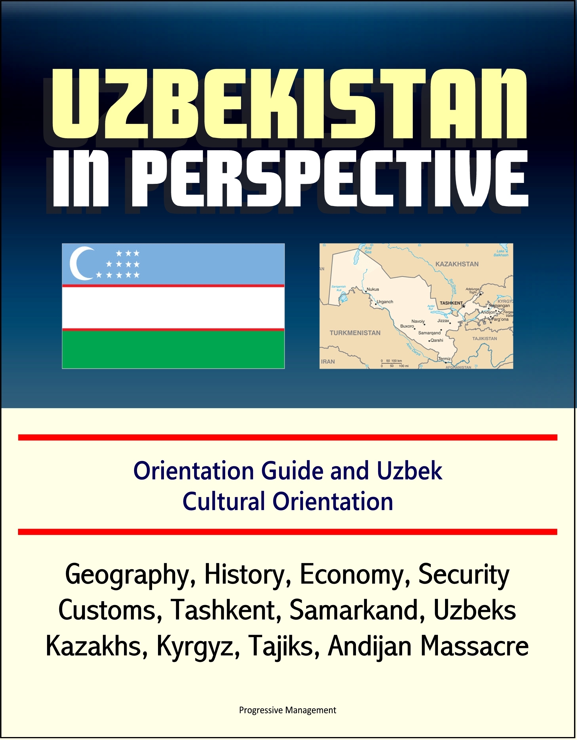 Uzbekistan in Perspective Orientation Guide and Uzbek Cultural