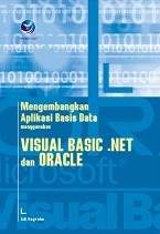 Mengembangkan Aplikasi Basis Data Menggunakan Visual Basic .Net dan ...