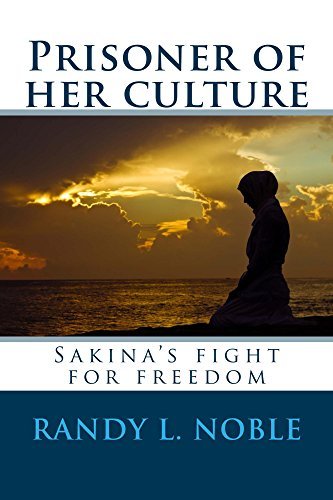 Prisoner of her culture:: Sakina's fight for freedom