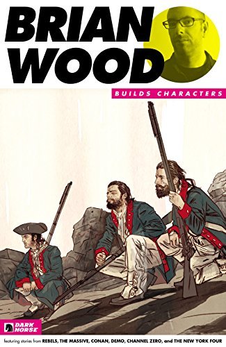 Brian Wood Builds Characters Sampler #2