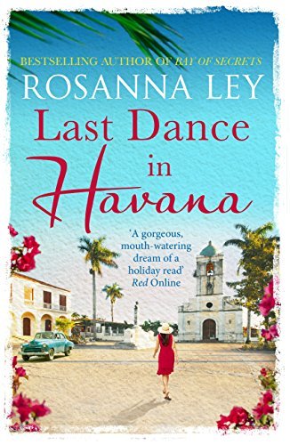 Last Dance in Havana: Escape to Cuba with the perfect holiday read!