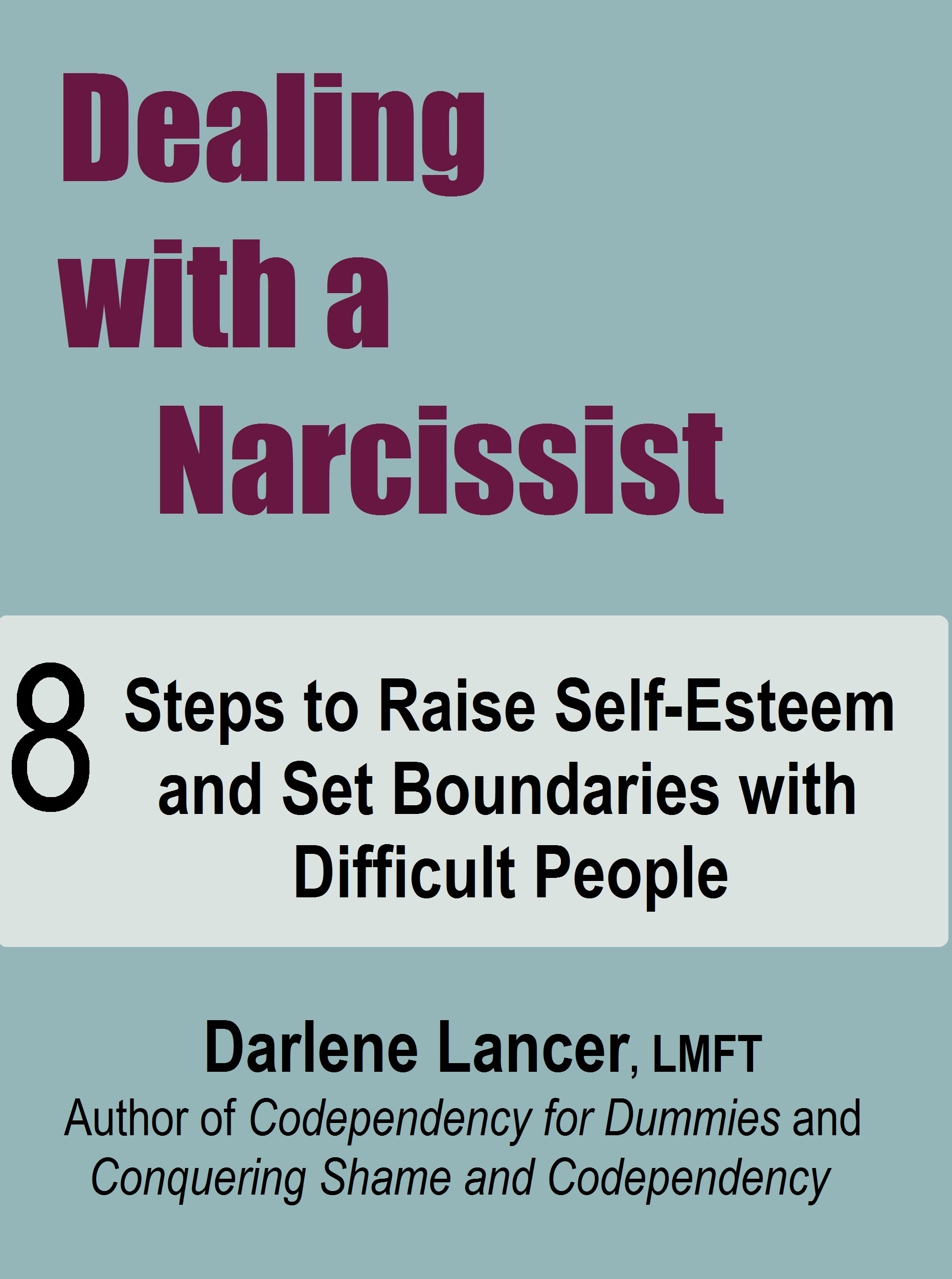 Dealing with a Narcissist 8 Steps to Raise SelfEsteem and Set