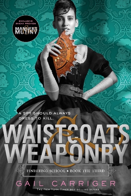 Waistcoats & Weaponry (Finishing School, #3)