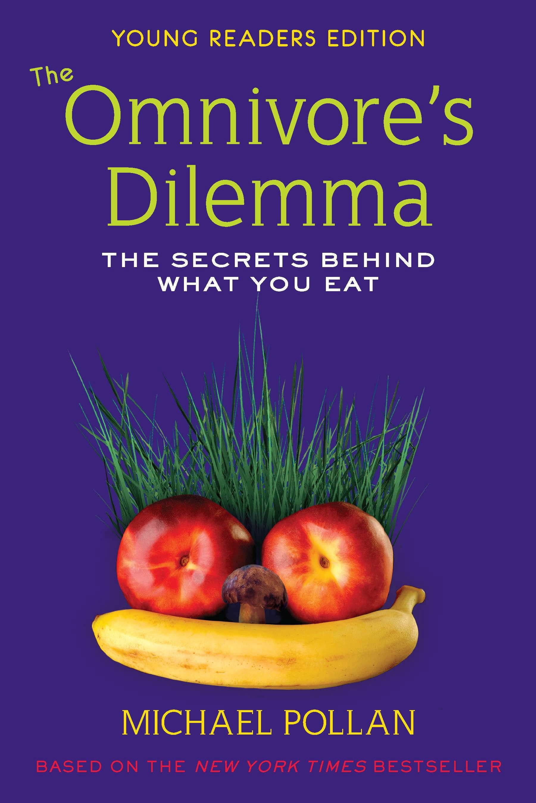 The Omnivore's Dilemma The Secrets Behind What You Eat by Richie