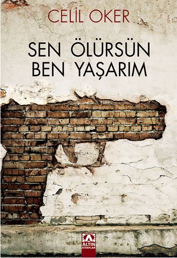 Sen Ölürsün Ben Yaşarım book cover