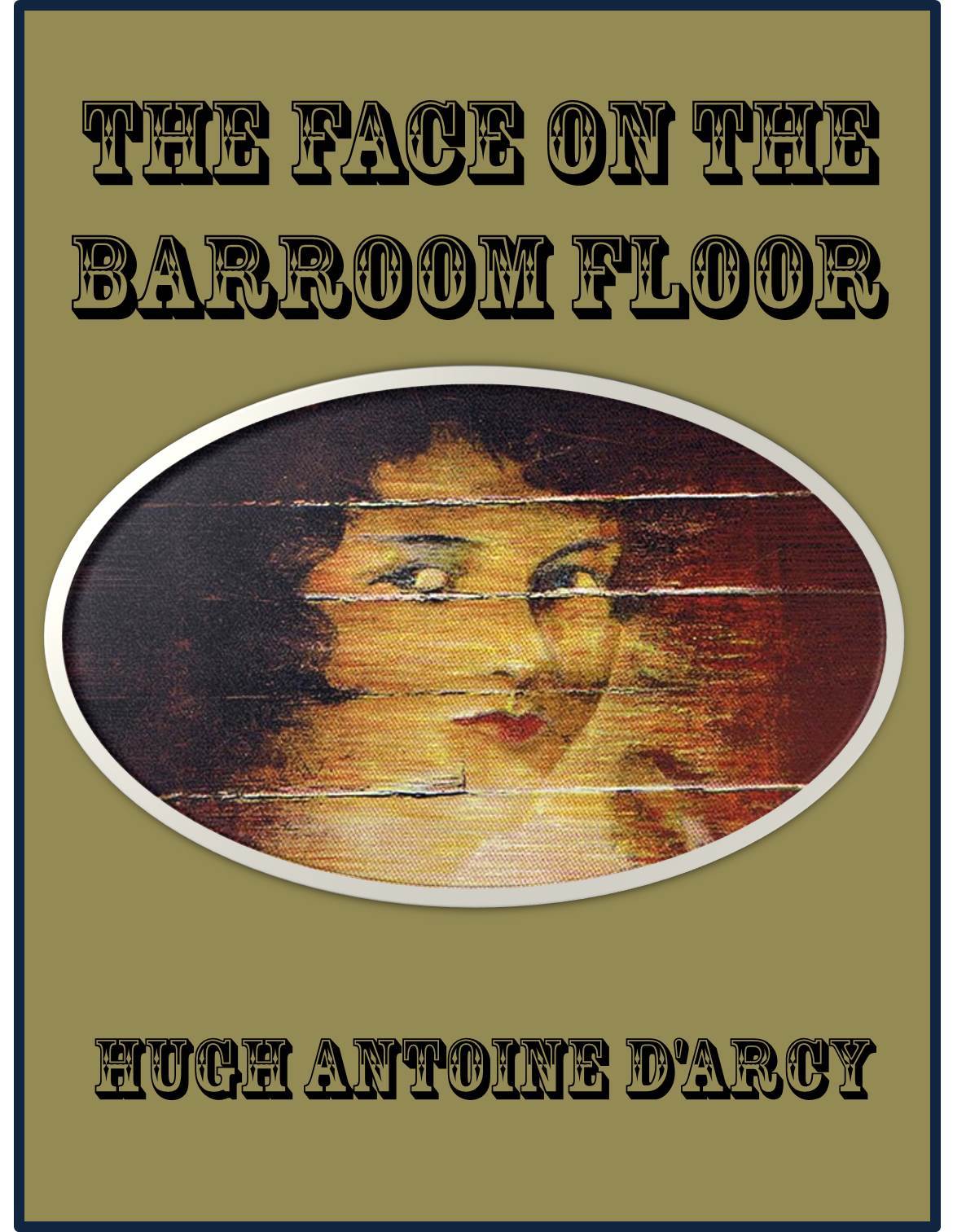 The Face on the Barroom Floor by Hugh Antoine D'Arcy | Goodreads