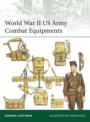 World War II US Army Combat Equipments book cover