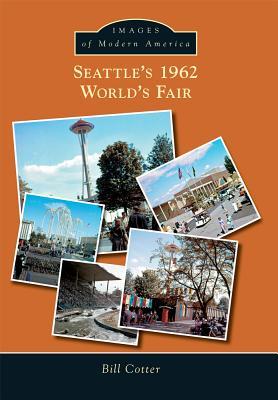 Seattle's 1962 World's Fair book cover