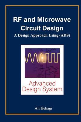 RF and Microwave Circuit Design: A Design Approach Using by Ali A ...