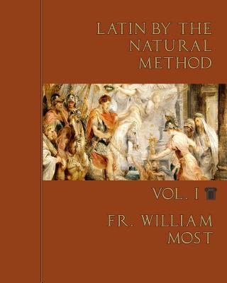 Latin by the Natural Method. Volume 1
