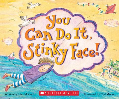 You Can Do It, Stinky Face! book cover