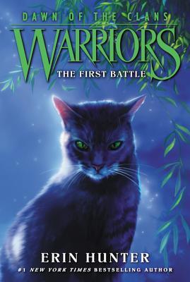 The First Battle (Warriors: Dawn of the Clans, #3)