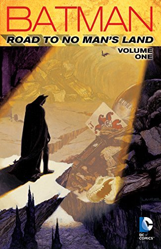 Batman: Road to No Man's Land, Vol. 1