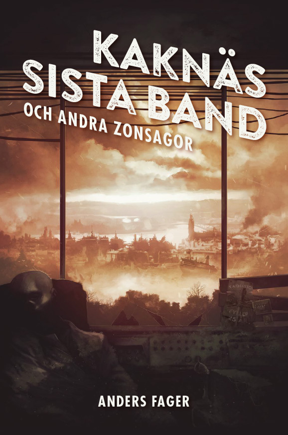 Kaknäs sista band och andra zonsagor
