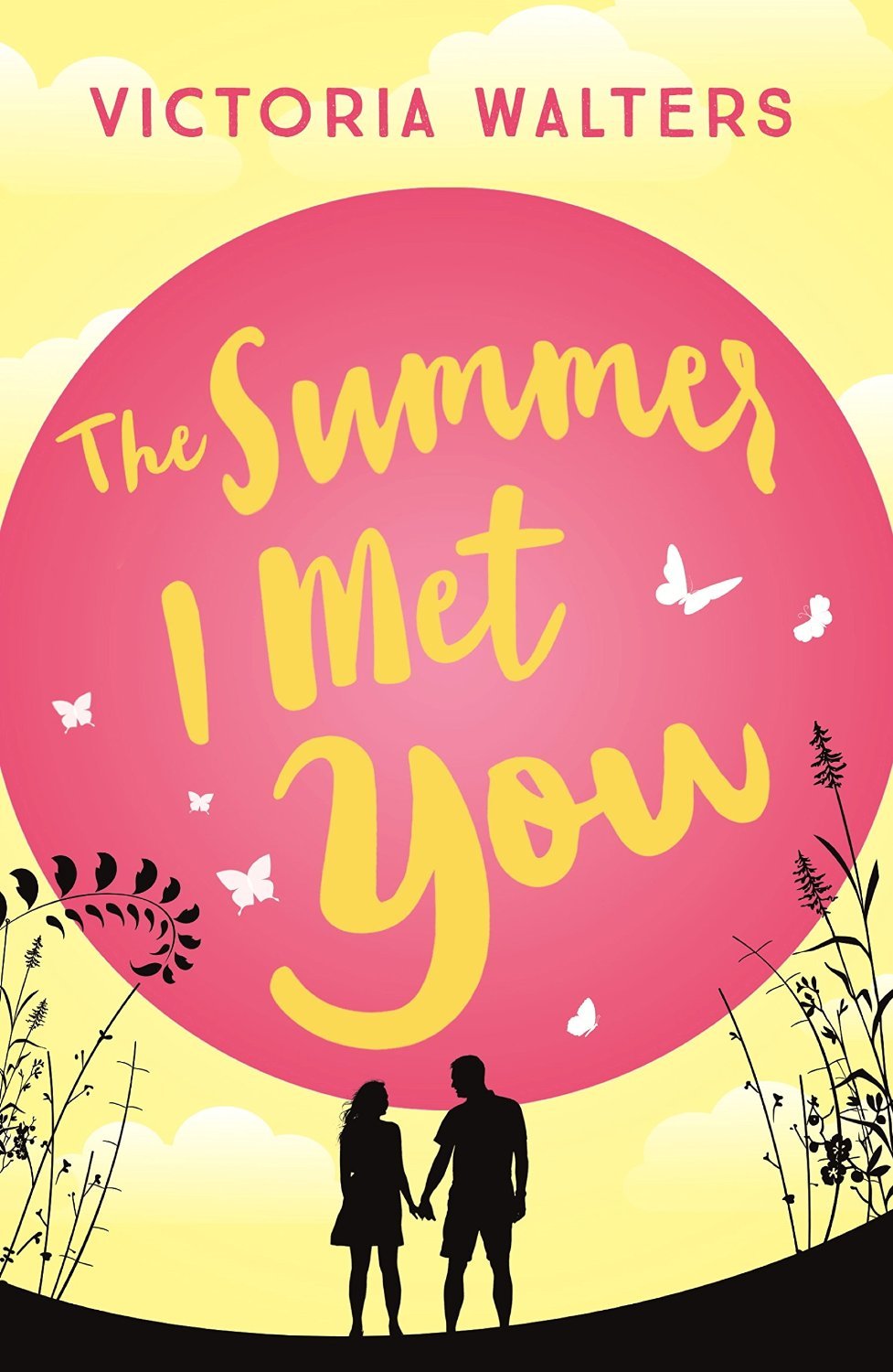 The Summer I Met You by Victoria Walters | Goodreads
