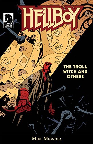 Hellboy: The Troll Witch and Others